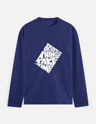 Great Things Take Time Theme | Men's Full Sleeve T-Shirt thumbnail 6